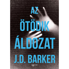 J.D. Barker BARKER, J.D. - AZ ÖTÖDIK ÁLDOZAT szépirodalom