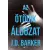 J.D. Barker BARKER, J.D. - AZ ÖTÖDIK ÁLDOZAT