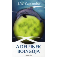 J. W. Cassandra A DELFINEK BOLYGÓJA regény