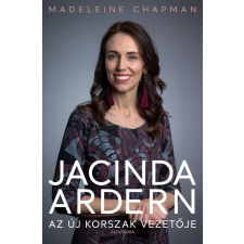  Jacinda Ardern - Az új korszak vezetője társadalom- és humántudomány