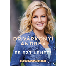 Jaffa Dr. Várkonyi Andrea - És ezt lehet? - Jogod van jól lenni életmód, egészség