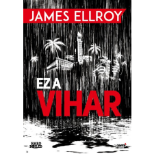 Jaffa James Ellroy - Ez a vihar regény
