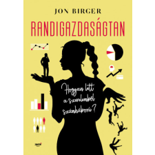 Jaffa Jon Birger - Randigazdaságtan - Hogyan lett a szerelemből számháború? életmód, egészség