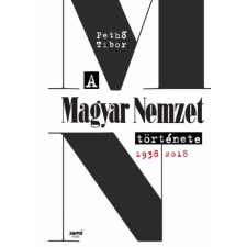 Jaffa Kiadó A Magyar Nemzet története, 1938-2018 egyéb könyv