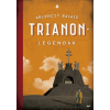 Jaffa Kiadó ABLONCZY BALÁZS - TRIANON-LEGENDÁK - 2. JAVÍTOTT KIADÁS