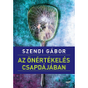 Jaffa Kiadó Az önértékelés csapdájában - Szendi Gábor