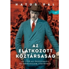 Jaffa Kiadó Hatos Pál-Az elátkozott köztársaság történelem