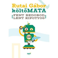 Jaffa Kiadó Kft Fent bedobod, lent kipotyog szépirodalom