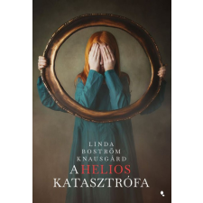 Jaffa Kiadó Kft Linda Boström Knausgard - A Helios-katasztrófa irodalom