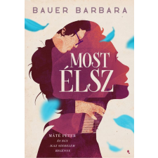 Jaffa Kiadó Kft Most élsz - Máté Péter és egy igaz szerelem regénye regény