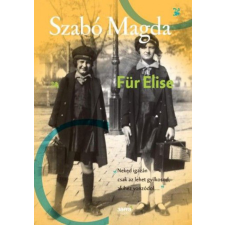 Jaffa Kiadó Kft Szabó Magda - Für Elise regény