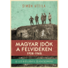 Jaffa Kiadó SIMON ATTILA - MAGYAR IDÕK A FELVIDÉKEN 1938-1945