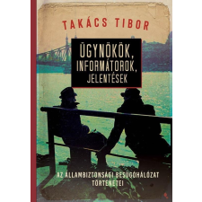Jaffa Kiadó Ügynökök, informátorok, jelentések történelem