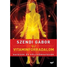 Jaffa Kiadó Új vitaminforradalom bővített kiadás Szendi Gábor életmód, egészség