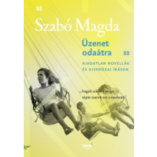 Jaffa Szabó Magda - Üzenet odaátra (új példány) irodalom