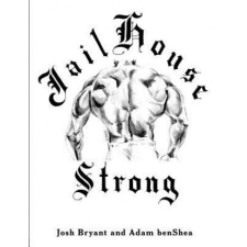 Jailhouse Strong – Josh Bryant idegen nyelvű könyv