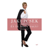 Jakupcsek Gabriella JAKUPCSEK GABRIELLA - ÉS TE HOGY VAGY? - BÕVEBBEN...