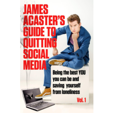  James Acaster's Guide to Quitting Social Media – James Acaster idegen nyelvű könyv
