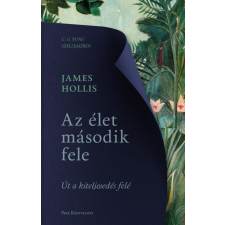 James Hollis - Az élet második fele egyéb könyv