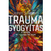 James S. Gordon - Traumagyógyítás - A remény és a gyógyulás útján
