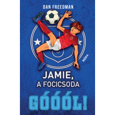 Jamie, a focicsoda 2. - Góóól! gyermek- és ifjúsági könyv