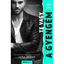 Jana Aston Te vagy a gyengém regény