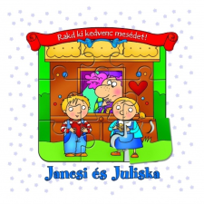 JANCSI ÉS JULISKA - RAKD KI KEDVENC MESÉDET! ajándékkönyv