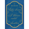 Jane Austen - Lady Susan, A Watson család, Sanditon