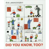 Janikovszky Éva DID YOU KNOW, TOO? (TE IS TUDOD?-ANGOL)