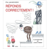 Janikovszky Éva - RÉPONDS CORRECTMENT! - FELELJ SZÉPEN, HA KÉRDEZNEK