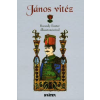  JÁNOS VITÉZ - MAGYAR NÉPMESÉK