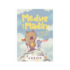 Jarvis - Medve És Madár - A kaland és más mesék gyermek- és ifjúsági könyv