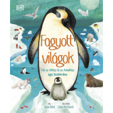 Jason Bittel - Fagyott világok - Élet az Arktisz és az Antarktisz jeges birodalmában egyéb könyv