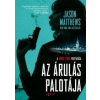 Jason Matthews Az árulás palotája