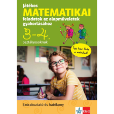Játékos matematikai feladatok az alapműveletek gyakorlásához 3-4. osztályosoknak tankönyv