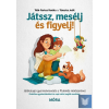 Játssz, mesélj és figyelj! - Játékalapú gyermeknevelés a Plukkido módszerével