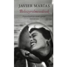 Javier Marías Beleszerelmesedések regény