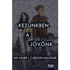 Jay Asher - Kezünkben a jövőnk regény
