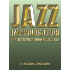  Jazz Improvisation – Michael G Cunningham idegen nyelvű könyv