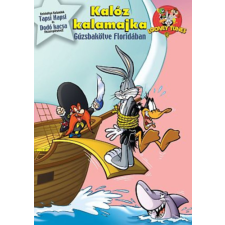 JCS Média Kft. Bolondos Dallamok - Kalóz kalamajka - Gúzsbakötve Floridában gyermek- és ifjúsági könyv