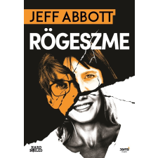 Jeff Abbott - Rögeszme regény