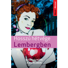 Jel-Kép Bt. Hosszú hétvége Lembergben egyéb könyv