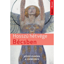 Jel-kép Kiadó Farkas Zoltán: Hosszú hétvége Bécsben irodalom