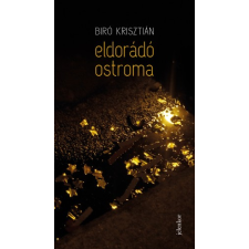 Jelenkor Eldorádó ostroma szépirodalom