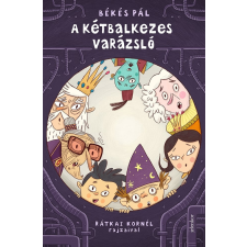 Jelenkor Kiadó A kétbalkezes varázsló gyermek- és ifjúsági könyv