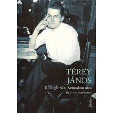 Jelenkor Kiadó Boldogh-ház, Kétmalom utca - Egy cívis vallomásai regény