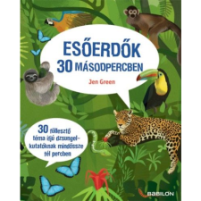 Jen Green Esőerdők 30 másodpercben (BK24-165388) gyermek- és ifjúsági könyv
