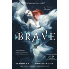 Jennifer L. Armentrout - Brave – Bátor (Megveszekedett 3.) egyéb könyv