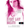 Jennifer L. Armentrout - Every Last Breath - Utolsó lélegzetig - Komor elemek 3.