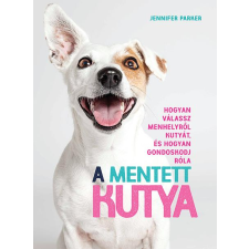 Jennifer Parker - A mentett kutya egyéb könyv